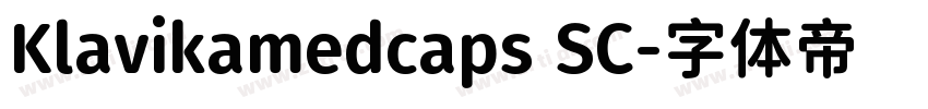 Klavikamedcaps SC字体转换